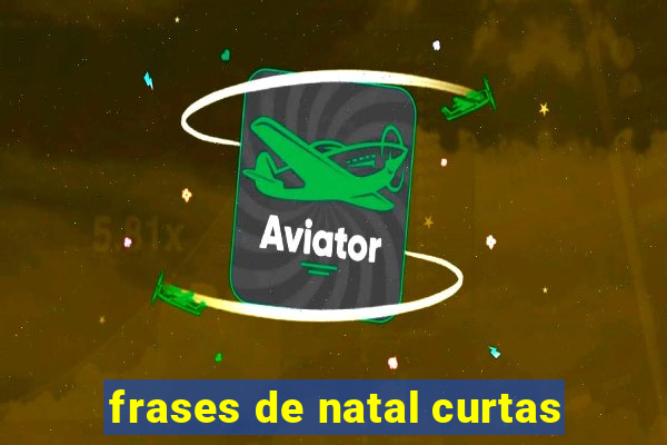 frases de natal curtas